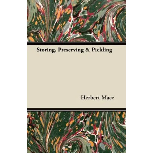 Storing, Preserving & Pickling