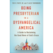 Being Presbyterian in a Dysvangelical America