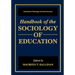 Handbook of the Sociology of Education