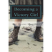 Becoming A Victory Girl: Staking Your Claim in The Kingdom