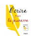 Ecrire pour la jeunesse