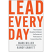 Lead Every Day: Three Essential Disciplines to Unleash the Passion and Performance of Everyone Around You