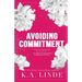 Avoiding Commitment (Special Edition)