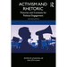 Activism and Rhetoric: Theories and Contexts for Political Engagement