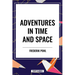 Adventures in Time and Space