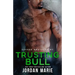 Trusting Bull: Savage Brothers MC: Book 5