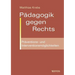 Pädagogik gegen Rechts