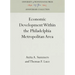 Economic Development Within the Philadelphia Metropolitan Area