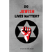 Do Jewish Lives Matter?