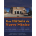 Una Historia de Nuevo Mexico: Traducion Directa de la Tercera Edicion