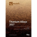 Titanium Alloys 2017