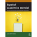 Español académico esencial