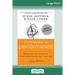The Three Laws of Performance: Rewriting the Future of Your Organization and Your Life (J-B Warren Bennis Series) (16pt Large Print Edition)
