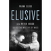 Elusive: How Peter Higgs Solved the Mystery of Mass