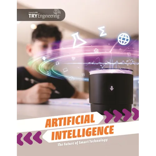 Artificial Intelligence: The Future of Smart Technology