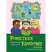 Preschool Favorites