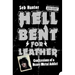 Hell Bent for Leather: Confessions of a Heavy Metal Addict