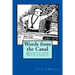 Words from the Canal: Words from the Canal-The meanings of words and terms used on the British waterways with over fifty black and white illustrations