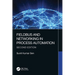 Fieldbus and Networking in Process Automation