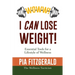 WOWW! I CAN Lose Weight!: Essentials Tools for a Lifestyle of Wellness