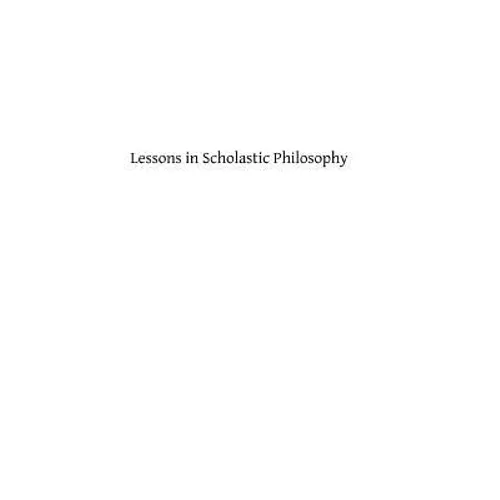 Lessons in Scholastic Philosophy