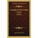 A Knight Of The Golden Circle (1911)