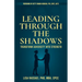 Leading Through The Shadows