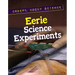 Eerie Science Experiments