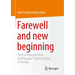 Farewell and New Beginning: The Psychosocial Effects of Religiously Traditional Rites of Passage