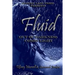 Fluid: Out of Darkness Comes Light