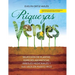 Riquezas Verdes: Seleccion de plantas, especies aromaticas, Arboles medicinales y sus usos en Puerto Rico
