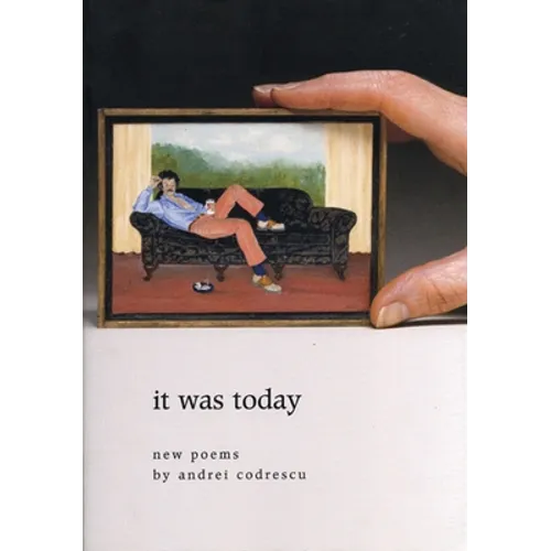 It Was Today: New Poems
