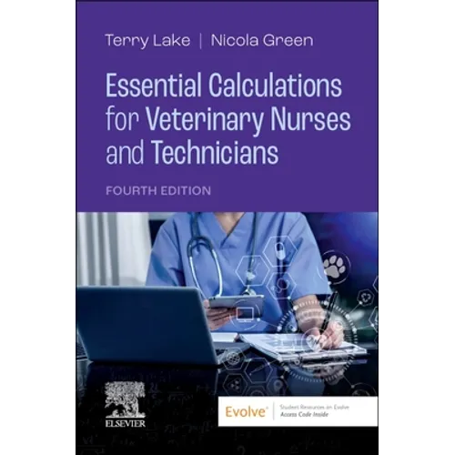 Essential Calculations for Veterinary Nurses and Technicians