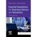 Essential Calculations for Veterinary Nurses and Technicians