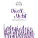To Dwell in Our Midst: A Study of the Tabernacle and How It Points Us to Jesus (Feasting on Truth)