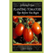 Planting Tomatoes: Tips Before You Begin