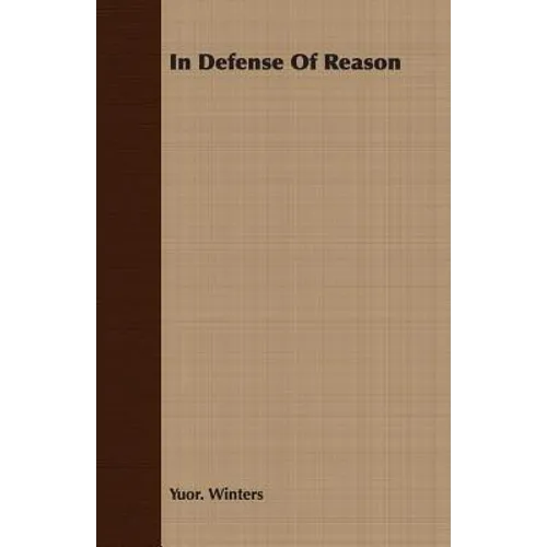 In Defense Of Reason