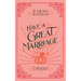 If I Really Wanted to Have a Great Marriage, I Would . . .