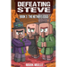 Defeating Steve Book 3: The Nether's Edge