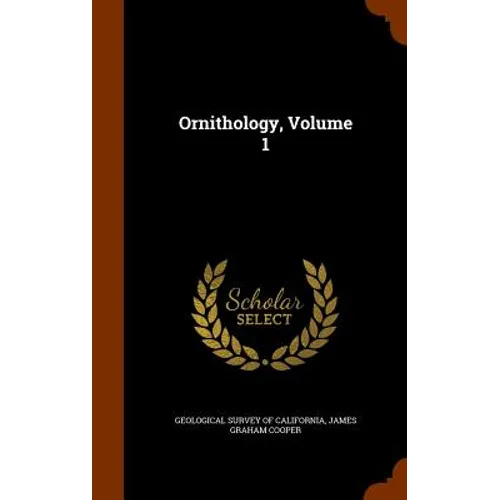 Ornithology, Volume 1