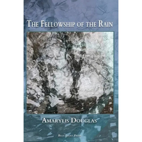 The Fellowship of the Rain