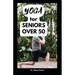 Yoga for Seniors Over 50: Easy Stretching Exercises to Build Strength, Fitness and Flexibility
