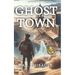 Ghost Town: A Western Paranormal Thriller