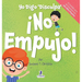 Yo Digo 'Disculpa' ¡No Empujo!: Un Libro de Afirmaciones para Niños Pequeños Sobre No Empujar (Edades 2-4)