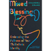 Mixed Blessing: Embracing the Fullness of Your Multiethnic Identity