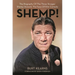 Shemp!: The Biography of the Three Stooges' Shemp Howard, the Face of Film Comedy