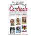 50 Forgotten Cardinals: The short story of 50 lesser known and sometimes forgotten St. Louis Cardinals