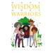 More Wisdom More Warriors