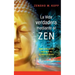 La vida verdadera mediante el ZEN: Auto-realización espiritual en la vida cotidiana