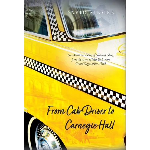 From Cab Driver to Carnegie Hall